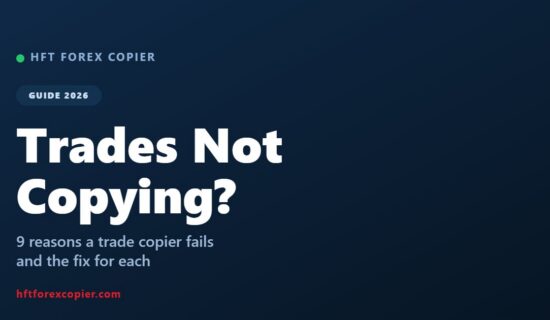 Por qué los robots de trading no copian: Guía de solución de problemas para robots de trading - HFT Forex Copier